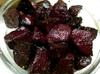beet roots roasted with olive oil, thyme, salt and peper and then tossed in cassis vinegar